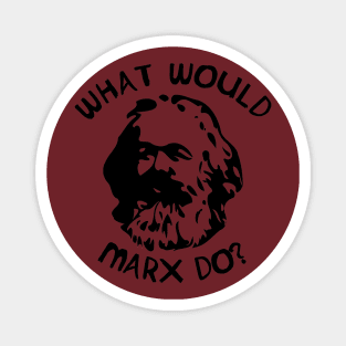 What Would Marx Do? Magnet